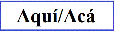 Aquí Acá explained help learn.com 