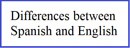 Differences between Spanish and English