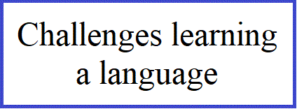 challenges learning a language