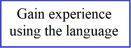 gain experience using the language