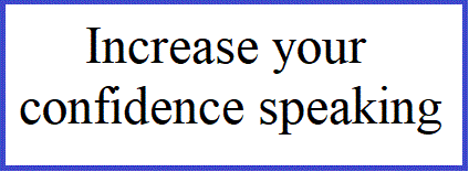 increase your confidence speaking
